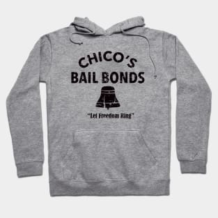 CHICO'S BAIL BONDS Hoodie